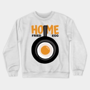 Home Fried Egg Crewneck Sweatshirt